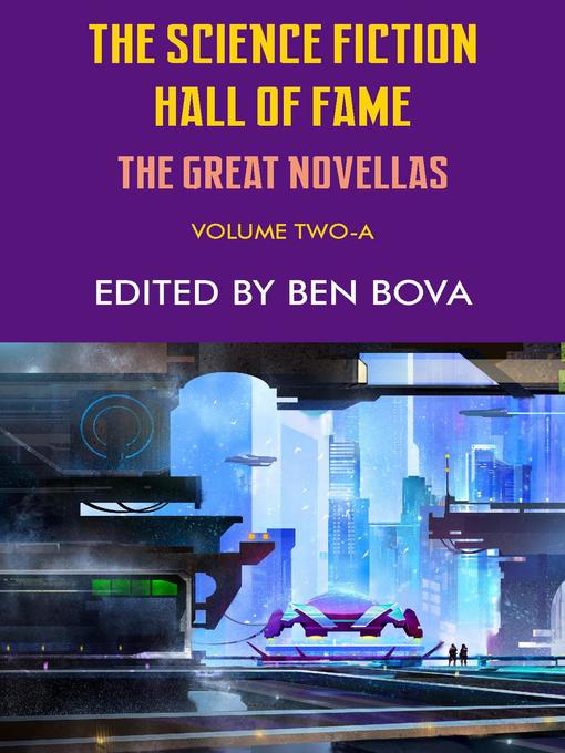 Title details for The Science Fiction Hall of Fame Volume Two-A (The Great Novellas) by Robert A. Heinlein - Wait list